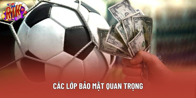 Các tầng bảo mật không thể thiếu Các tầng bảo mật không thể thiếu