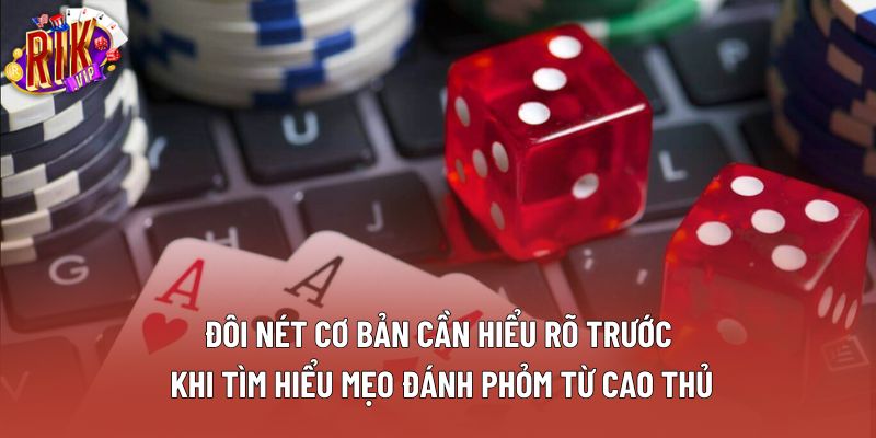 Đôi nét cơ bản cần hiểu rõ trước khi tìm hiểu mẹo đánh phỏm từ cao thủ Đôi nét cơ bản cần hiểu rõ trước khi tìm hiểu mẹo đánh phỏm từ cao thủ