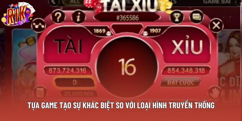 Tựa game tạo sự khác biệt so với loại hình truyền thống Tựa game tạo sự khác biệt so với loại hình truyền thống